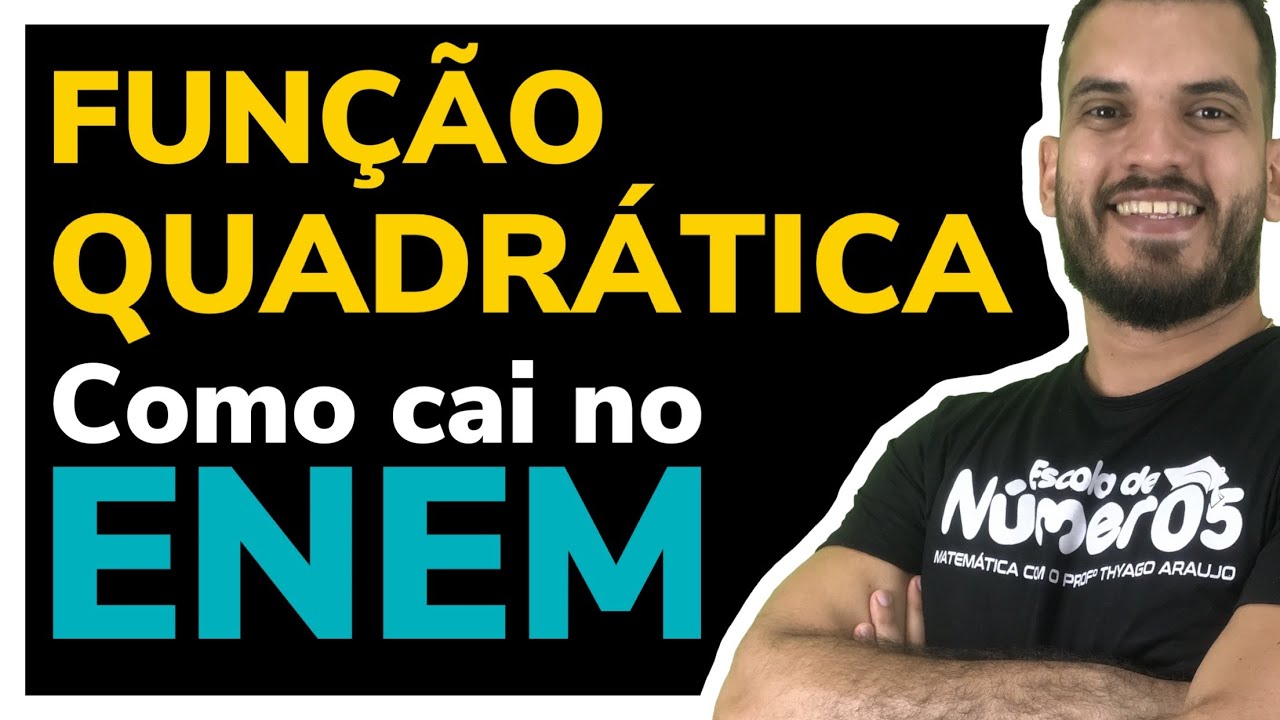 Função Quadrática no ENEM | Questões resolvidas