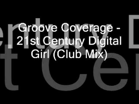 Groove Coverage - 21st Century Digital Girl (Club Mix)