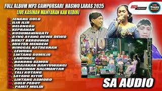 Download lagu MP3 Campursari Haswo Laras full album Live Kasihan Manyaran kab Kediri #SAaudio mp3