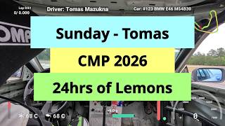 Sunday Race - Tomas @ CMP 2026 - 24hrs of Lemons