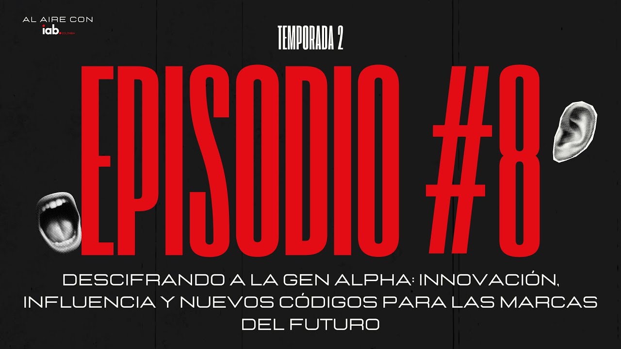 EP8. Descifrando a la Gen Alpha: innovación, influencia y nuevos códigos para las marcas del futuro