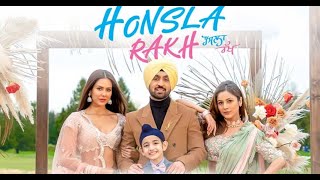Honsla Rakh Full Super HD 2021 Movie | Punjabi Movie | Diljit Dosanjh | Shehnaaz Gill | Sonam bajwa.