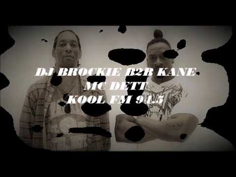 DJ BROCKIE & KANE with MC DETT  KOOL FM 94.5 !!MASSIVE RADIO SET!!