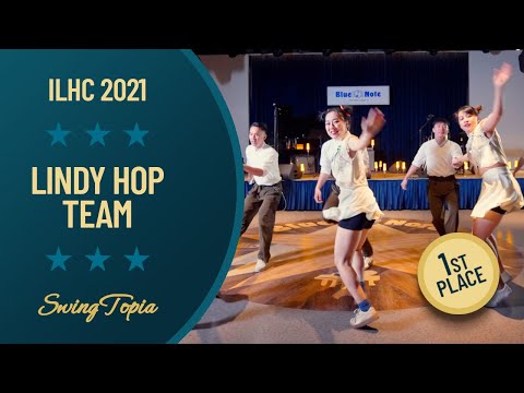 1st Place: SwingTopia - Lindy Hop Team - ILHC 2021