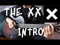Intro On One Guitar The Xx