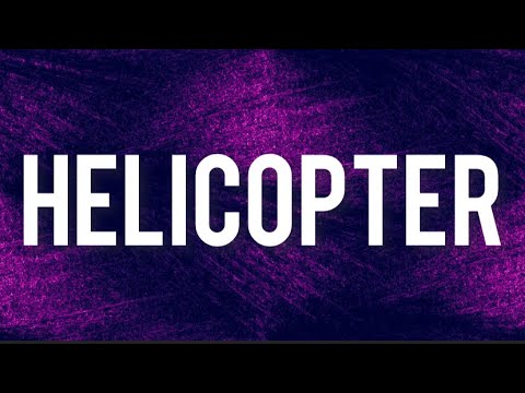 Fazlija - Helikopter (English Lyrics) “Helicopter helicopter” (Tiktok Song)