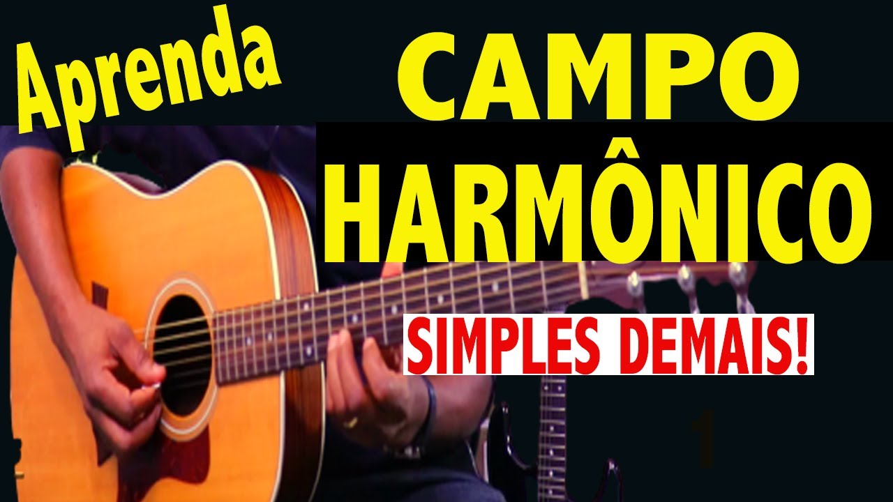 ✅REVELADO Aprenda CAMPO HARMÔNICO {AGORA} Direto ao Ponto! Linguagem SIMPLES! [Violão]
