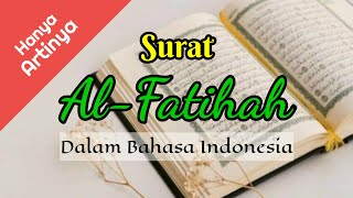 Download lagu Artinya Saja - Surat Al Fatihah Terjemahan Bahasa Indonesia - Audio Vokal Merdu Dan Menginspirasi mp3