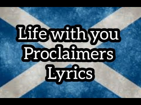 Life With You - The Proclaimers