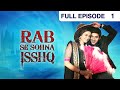 Rab Se Sona Ishq - Episode 1 - 16th July 2012 ...