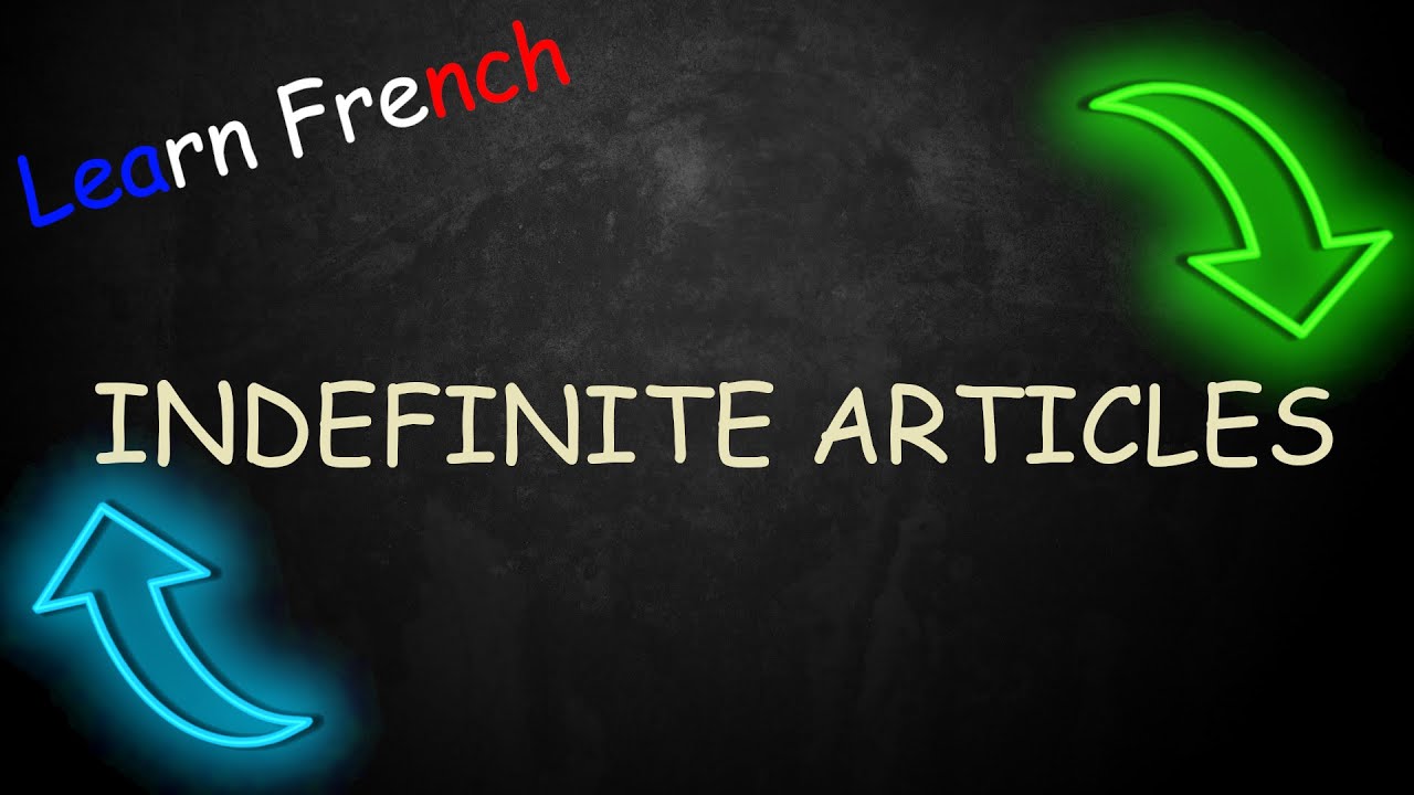 French for Beginners - Indefinite Articles