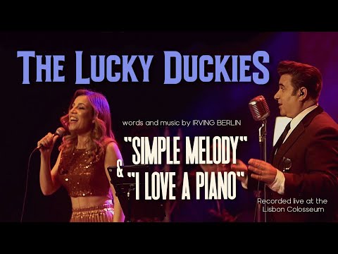 "Simple Melody" and "I love Piano" (medley) | The LUCKY DUCKIES | Live at the Lisbon Colosseum