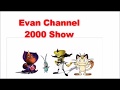 Evan Channel 2000 Show Intro South Park Version