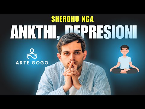 Si te sherohesh nga ankthi dhe depresioni