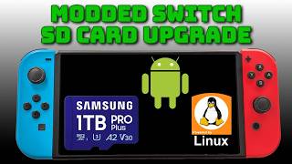 Upgrade Your Modded Switch SD Card - more games, Android & Linux partitions