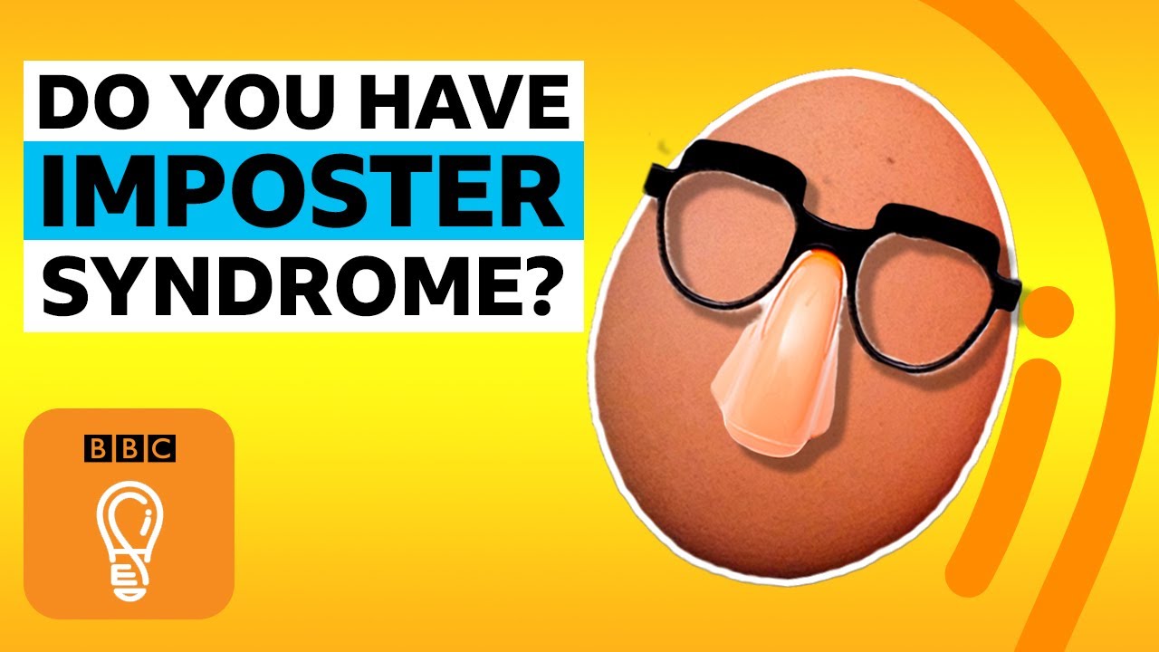 Why imposter syndrome can be a strength | BBC Ideas