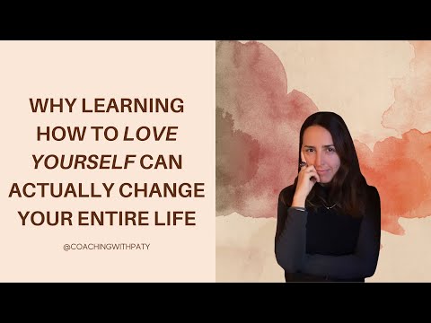 Why learning how to love yourself can change your entire life