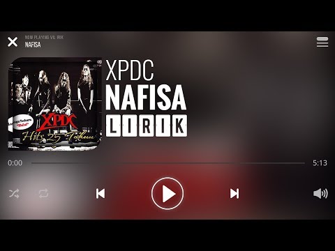 XPDC - Nafisa [Lirik]