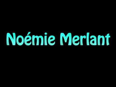 Learn How To Pronounce Noemie Merlant