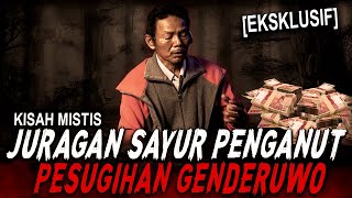 Download lagu PESUGIHAN NYA REAL BERHASIL !! NYEMBAH GENDERUWO BAPAK INI MENDADAK KAYA AUTO JADI JURAGAN SAYUR mp3 Download lagu PESUGIHAN NYA REAL BERHASIL !! NYEMBAH GENDERUWO BAPAK INI MENDADAK KAYA AUTO JADI JURAGAN SAYUR mp3