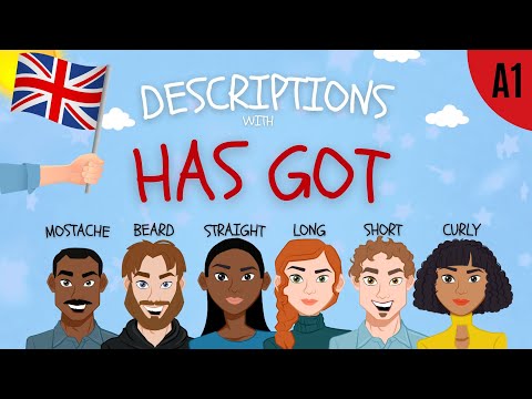Describe people's appearance with "Has got" and Adjectives ,ESL English