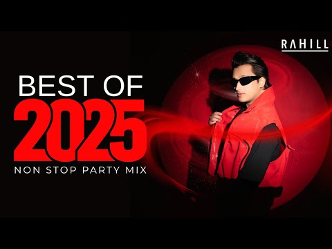 Best of 2025 | Rahill Mehta | Non Stop Party Mix | New Years Eve Mix, Bollywood, BollyTech, Afro Mix