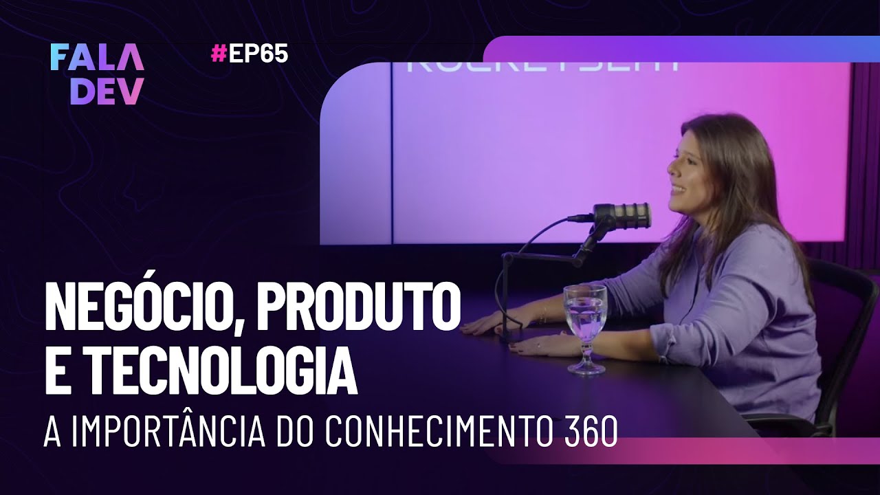 Behind the Code: The Impact of Product Culture on Technology with Isabela Castilho | FalaDev #65
