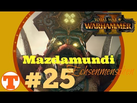 Total War: Warhammer 2 – Mazdamundi #25 (Hexoatl/Echsenmenschen) [Deutsch/German]