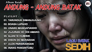 Download lagu Lagu Batak Sedih - Kompilasi Lagu Andung Andung Batak || Lagu Paling Sedih mp3