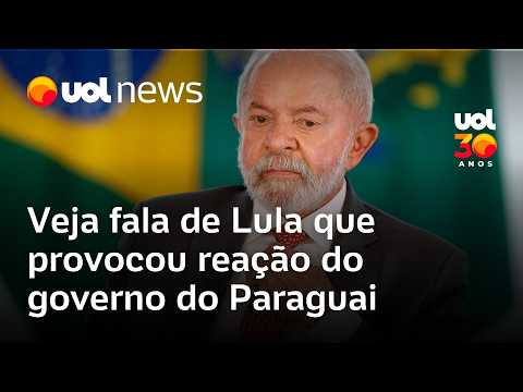 Paraguai convoca embaixador: veja fala de Lula que provocou reação do país vizinho