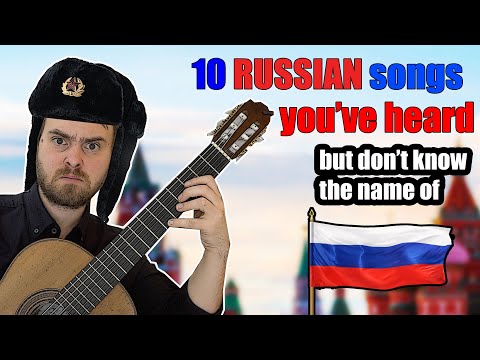 10 RUSSIAN songs you've heard but don't know the name