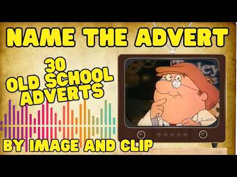 Can you name 30 old school UK adverts? from the image and audio clip? - Tea Time Quiz