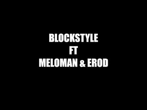 BLOCKSTYLE FT MELOMAN & EROD