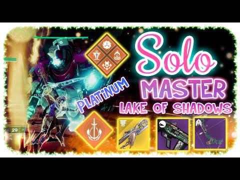 Solo 1080 Ordeal Master Nightfall Warlock- Lake Of Shadows - Destiny 2 ( ONE PHASE BOSS ) Platinum