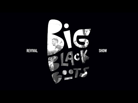 Big Black Boots Revival LIVE - Нам Хорошо