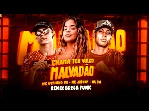 CHAMA TEU VULGO MALVADÃO - MC VITINHO VS FEAT MC GW E MC JHENNY BREGA FUNK