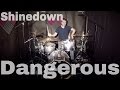 Shinedown - Dangerous - Drum Cover 