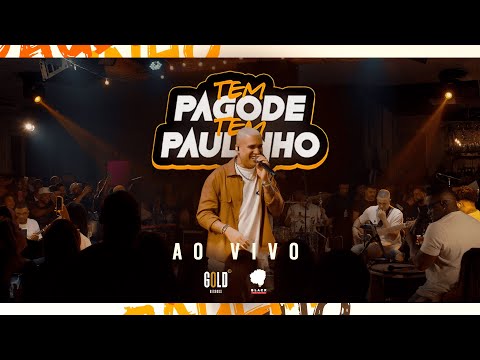 Paulinho - Tem Pagode, Tem Paulinho (Ao Vivo)