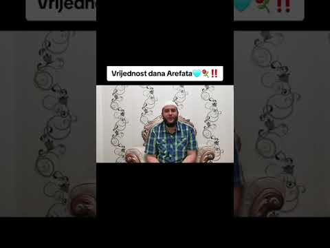 Vrijednost dana arefata Sead Islamovic