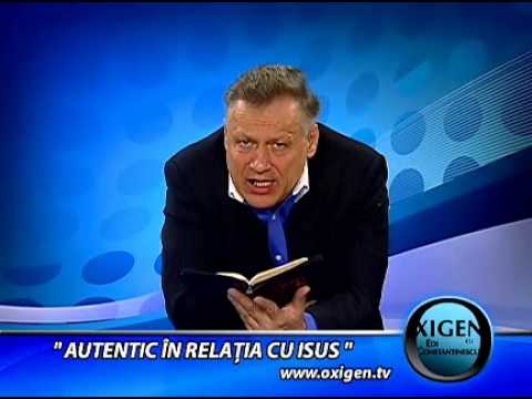125. Autentic in relatia cu Isus - Oxigen cu Edi Constantinescu