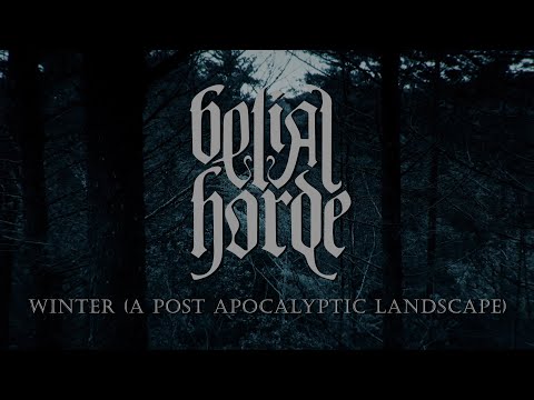 BELIAL HORDE - Winter, A Post Apocalyptic Landscape (OFFICIAL VIDEO)