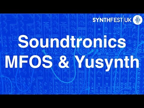 Who are Soundtronics? 5U Modular with MFOS Yusynth & more // Synthfest 2018