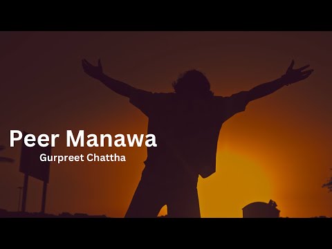 Peer Manawa | Gurpreet Chattha | Official Audio | New Punjabi Sad Songs 2023