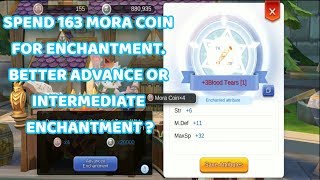 163 Mora Coin For Advanced Enchant Better Advance or Intermediate Enchant? Ragnarok Mobile