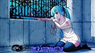 Nightcore - Radioactive