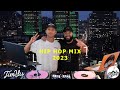 Hip Hop Mix 2023 Clean Dj Tim Vu X Dj Julz B2B