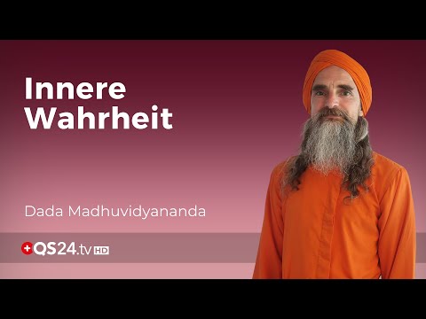 Innere Wahrheit | Yoga Mönch Dada Madhuvidyananda | Erfolg mit Herz | QS24 Gesundheitsfernsehen