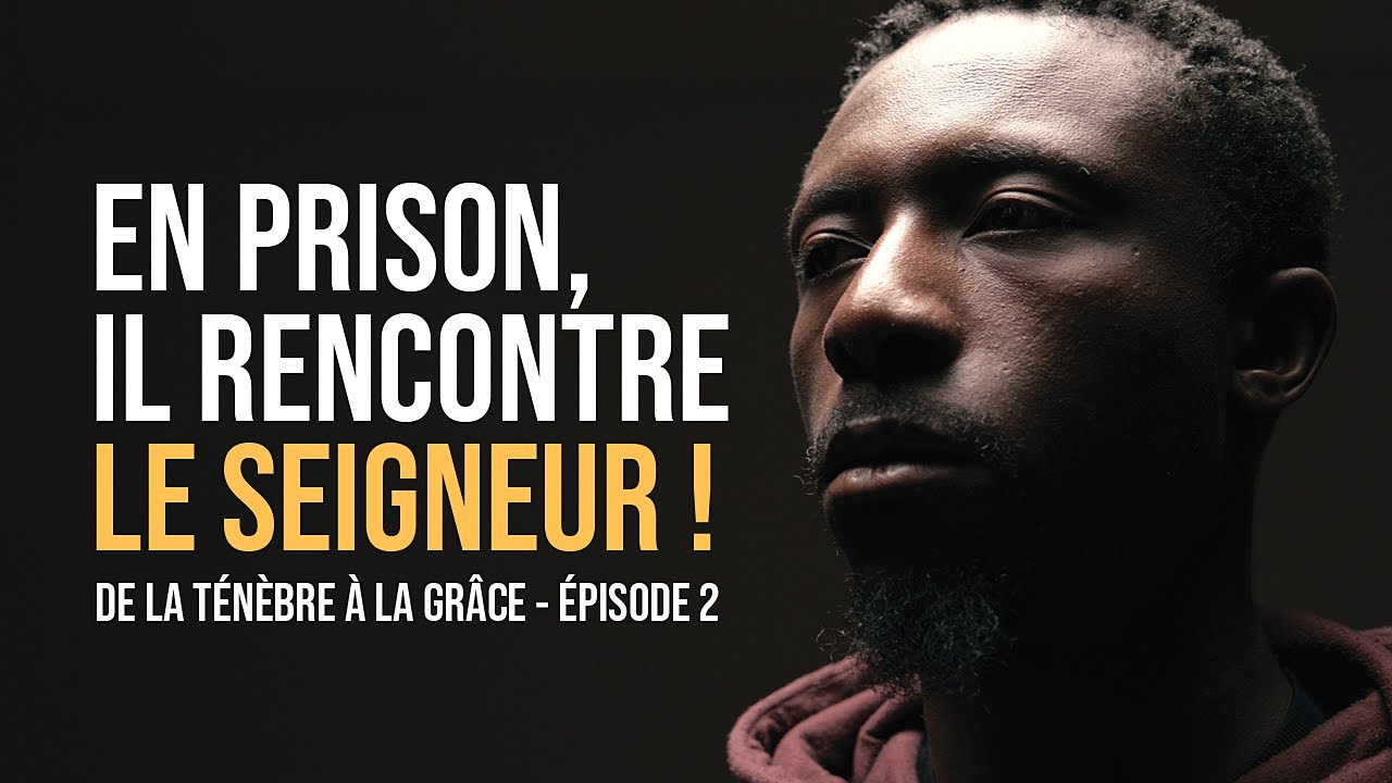 Thumbnail of video: En prison, il rencontre le Seigneur ! "De la ténèbre à la Grâce" Épisode 2