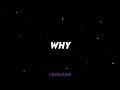 ChewieCatt - Why//An Among Us Song//Lyrics