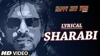 Sharabi feat. Surj RDB &amp; JessieK with LYRICS | Happy New Year | Courtesy of Three Records